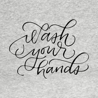 Wash Your Hands T-Shirt